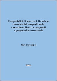 Compatibilità di interventi di rinforzo con materiali compositi nella costruzione …