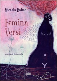 Femina versi. Poesia al femminile