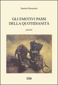 Gli emotivi passi della quotidianità