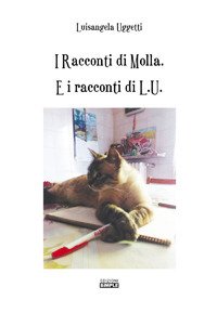 I racconti di Molla. E i racconti di L.U.