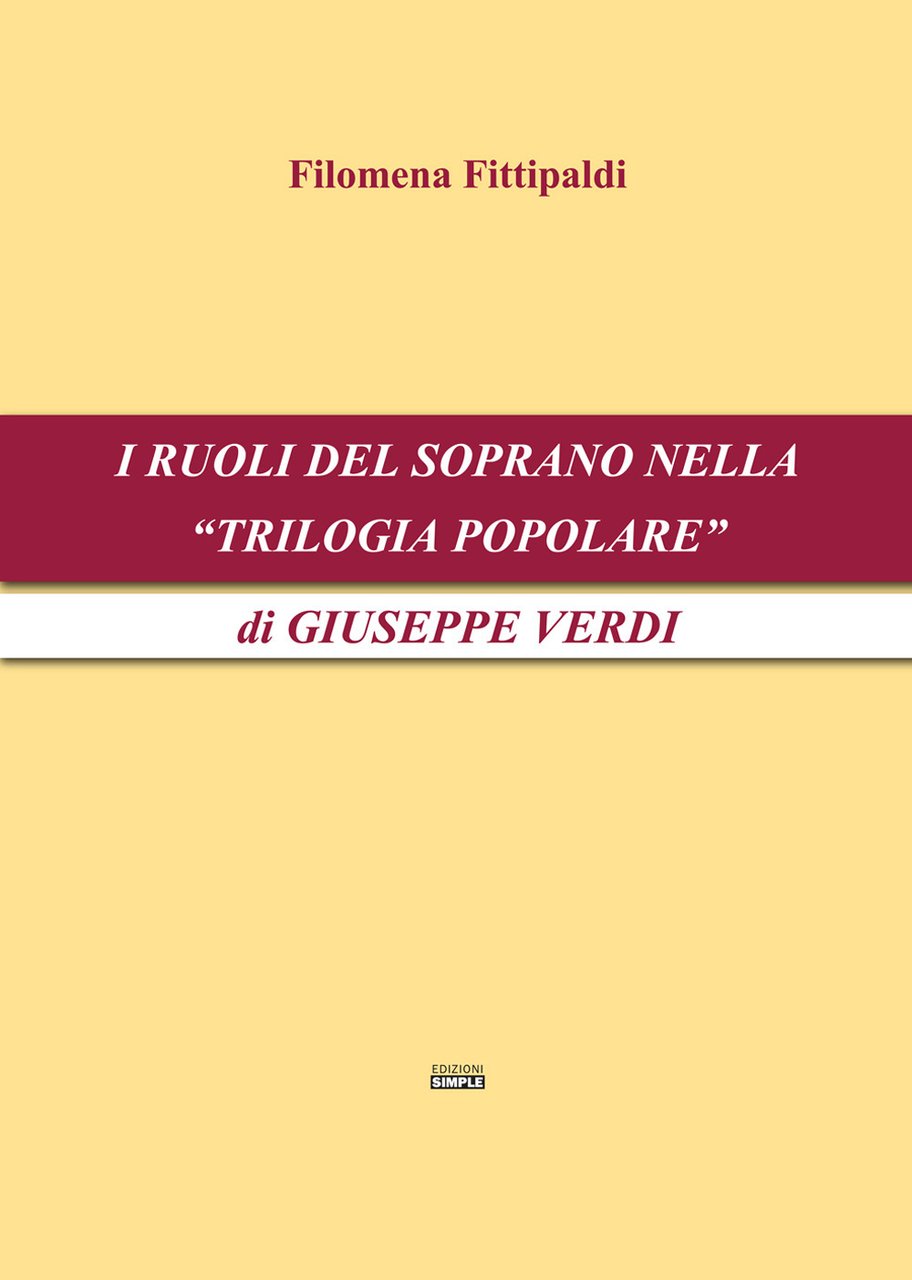 I ruoli del soprano nella «Trilogia popolare» di Giuseppe Verdi