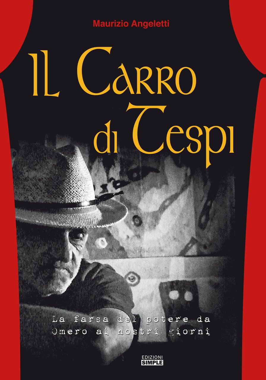 Il carro di Tespi. La farsa del potere da Omero …