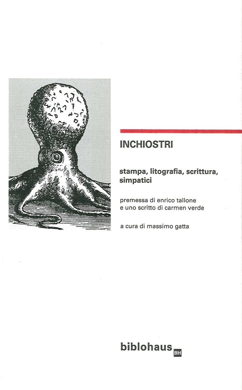 Inchiostri. Stampa, litografia, scrittura, simpatici