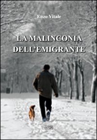 La malinconia dell'emigrante