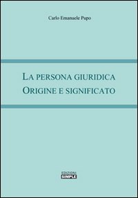 La persona giuridica. Origine e significato