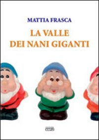 La valle dei nani giganti