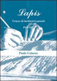 Lapis. Tracce di inchiostro passati