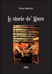 Le storie de' Murò