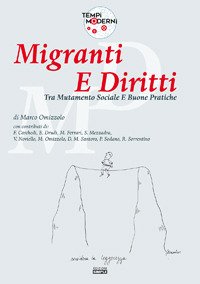 Migranti e diritti. Tra mutamento sociale e buone pratiche