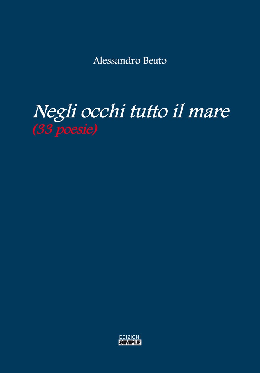 Negli occhi tutto il mare (33 poesie)