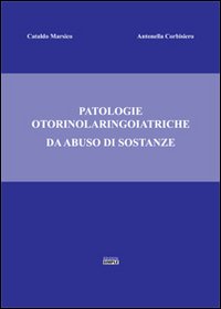 Patologie otorinolaringoiatriche da abuso di sostanze