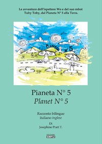 Pianeta N° 5.Le avventure dell'ispettore Wo e del suo robot …