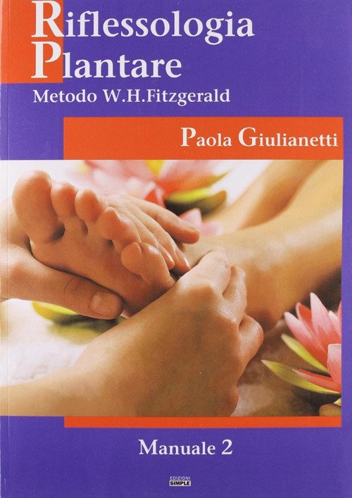 Riflessologia plantare 2. Metodo W. H. Fitzgerald