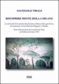 Riscoprire Monte Isola a Milano. La storia del ritrovamento del …