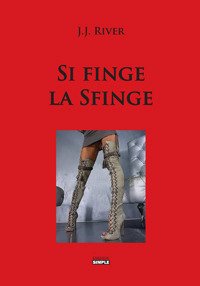 Si finge la sfinge