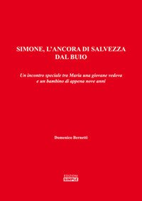 Simone, l'ancora di salvezza dal buio