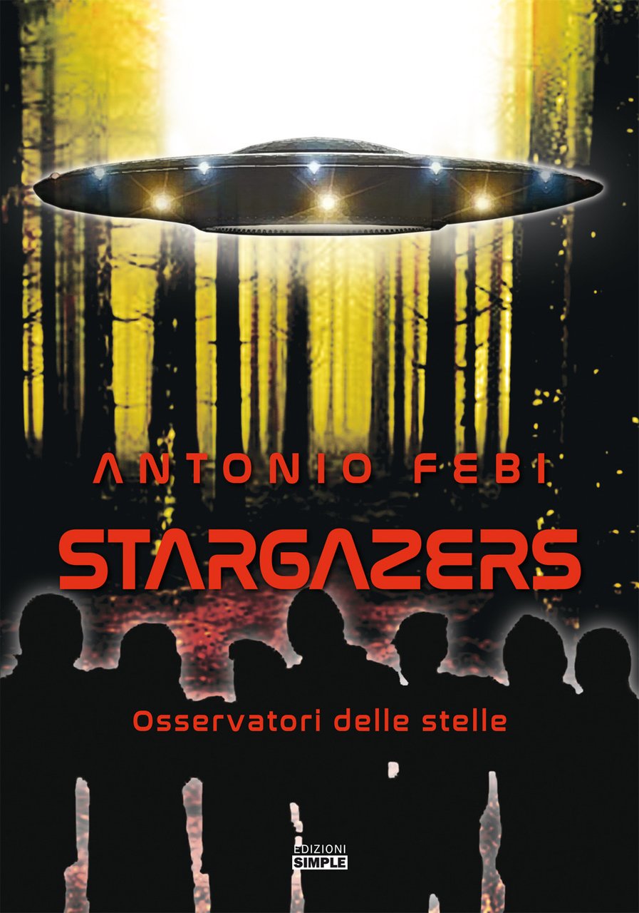 Stargazers. Osservatori delle stelle