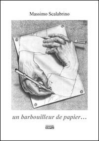 Un barbouilleur de papier.