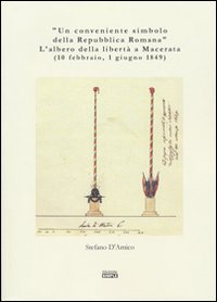 «Un conveniente simbolo della Repubblica Romana». L'albero della libertà a …