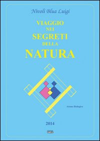 Viaggio nei segreti della natura