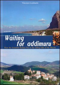 Waiting for addimuru. FRom the beautiful Sicilian sea to the …