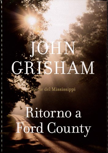 Ritorno a Ford County. Storie del Mississippi