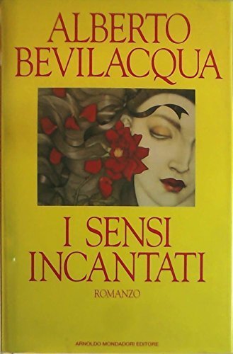 Sensi incantati (I)