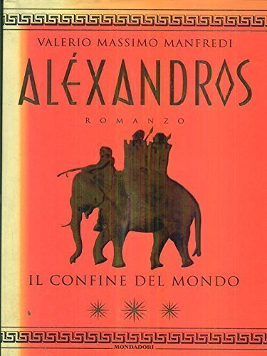 Alexandros vol. 3 Il confine del mondo.