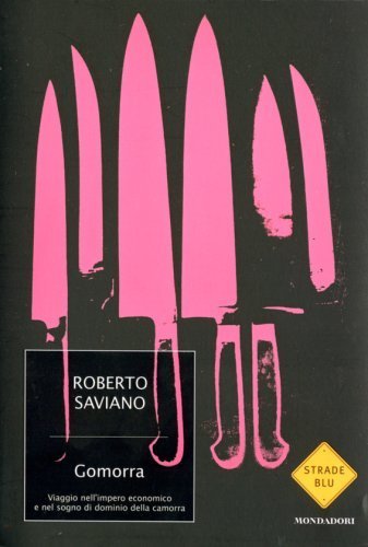 Gomorra. Viaggio nell'impero economico e nel sogno di dominio della …