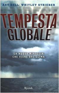 Tempesta globale. La nuova minaccia viene dal clima