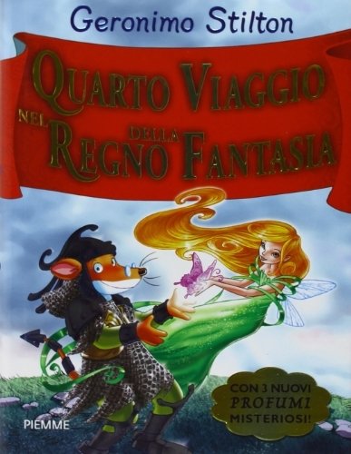 Quarto viaggio nel Regno della Fantasia. Ediz. illustrata | Immagine principale