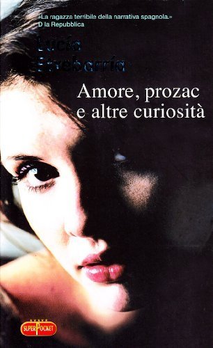 Amore, Prozac e altre curiosità