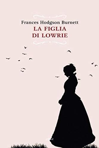 Figlia di Lowrie (La)