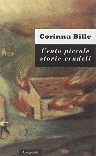 Cento piccole storie crudeli e trentasei storie curiose