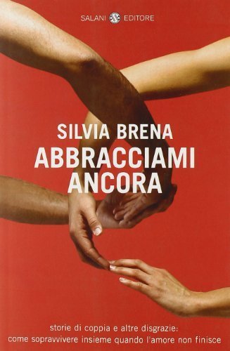 Abbracciami ancora