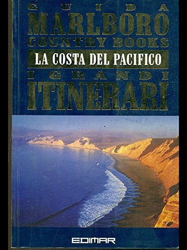 Costa del Pacifico. I grandi Itinerari (la)