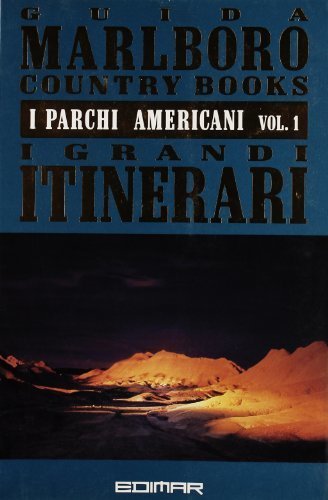 Parchi Americani 1. I grandi itinerari (i)