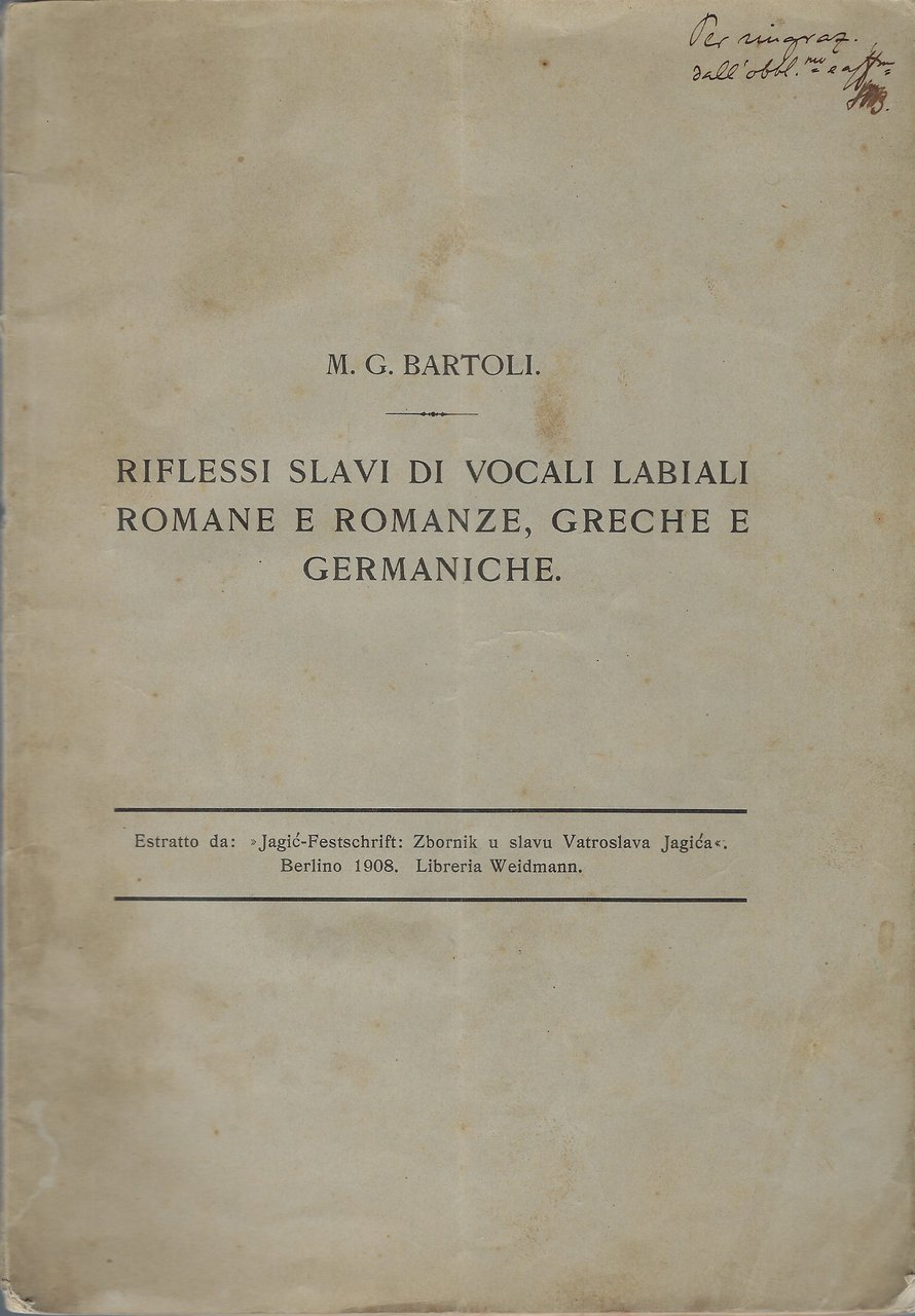 Riflessi slavi di vocali labiali romane e romanze,greche e germaniche