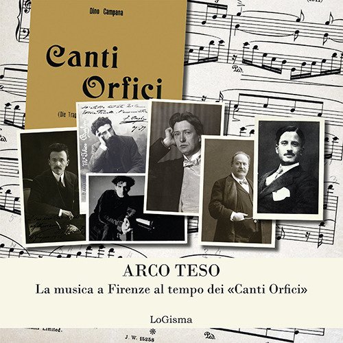 Arco teso. La musica a Firenze al tempo dei «Canti …