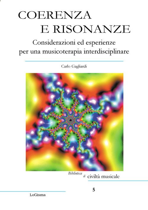 Coerenza e risonanze. Considerazioni ed esperienze per una musicoterapia interdisciplinare