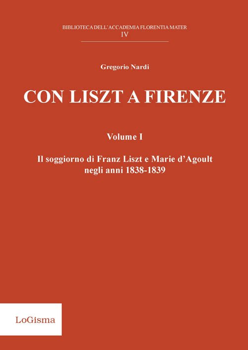 Con Liszt a Firenze. Il soggiorno di Franz Liszt e …
