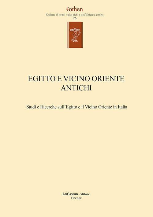 Egitto e vicino oriente antichi. Studi e ricerche sull'Egitto e …