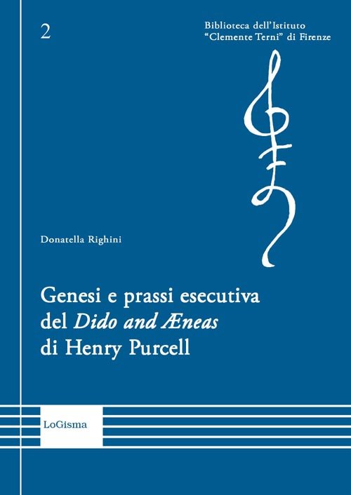 Genesi e prassi esecutiva del «Dido and Aenas» di Henry …