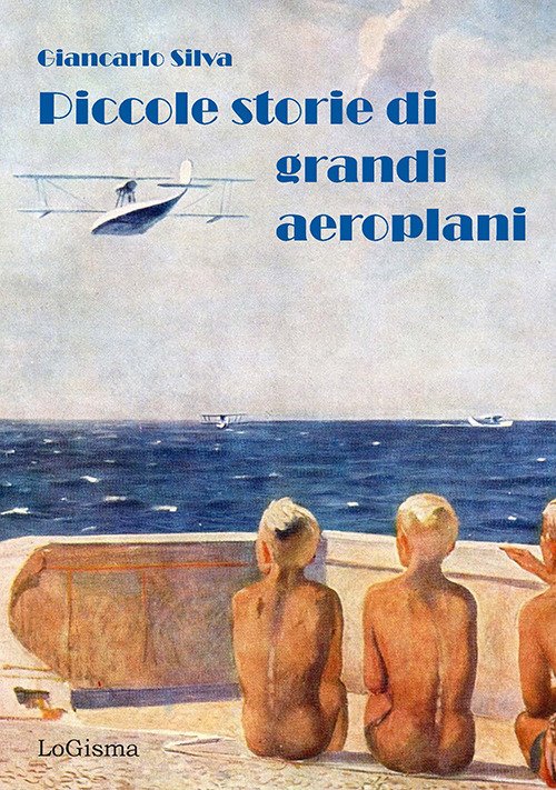Piccole storie di grandi aeroplani