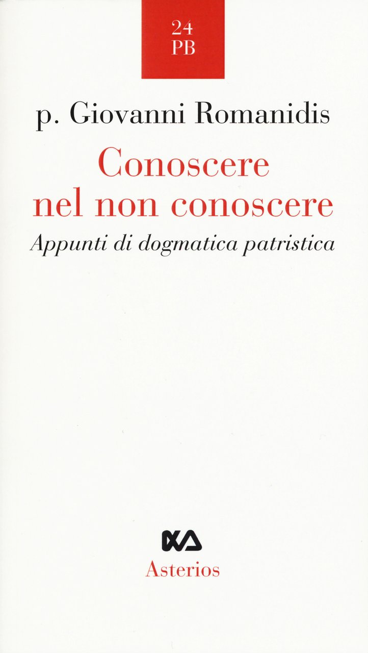 Conoscere nel non conoscere. Appunti di dogmatica patristica