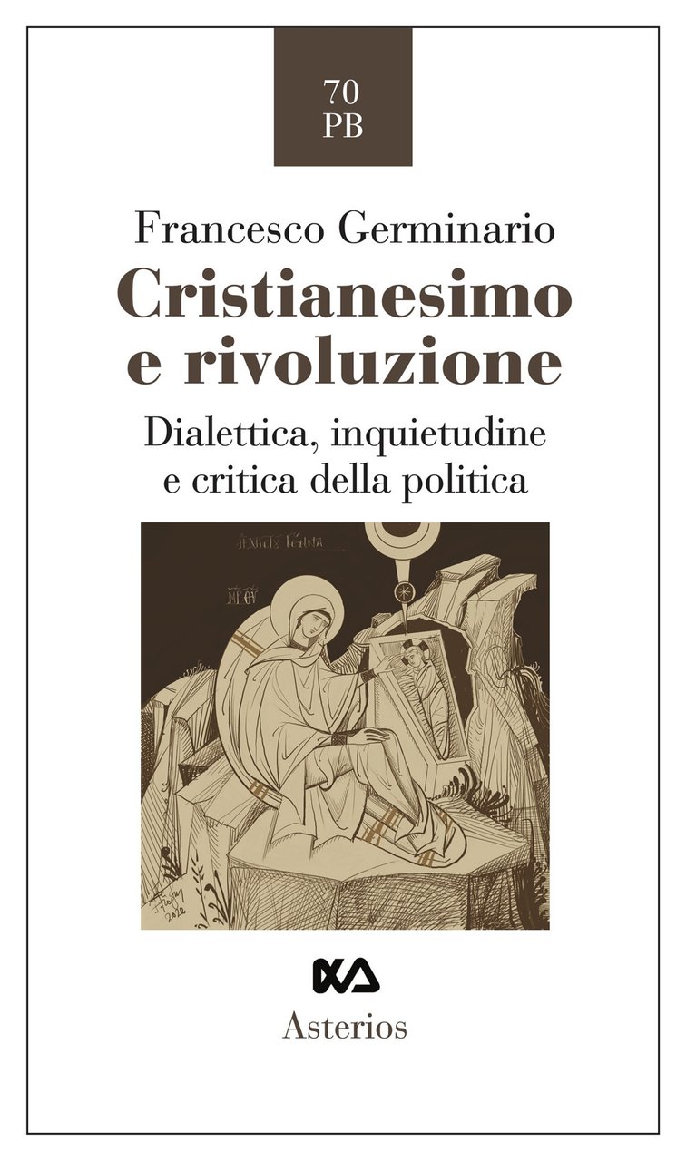 Cristianesimo e rivoluzione. Dialettica, inquietudine e critica della politica | Immagine principale