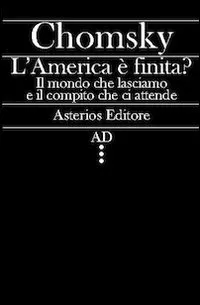 L'America è finita? Il mondo che lasciamo e il compito …