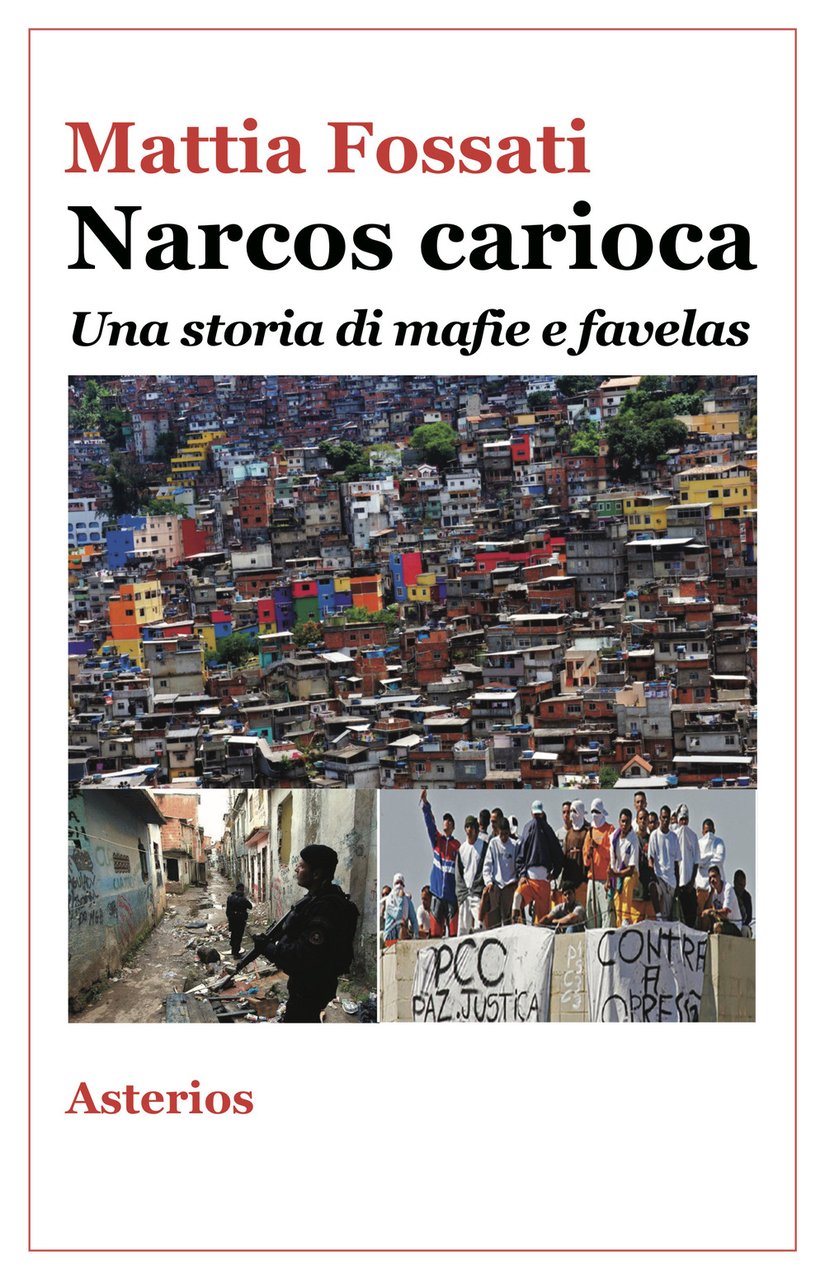 Narcos carioca. Una storia di mafie e favelas