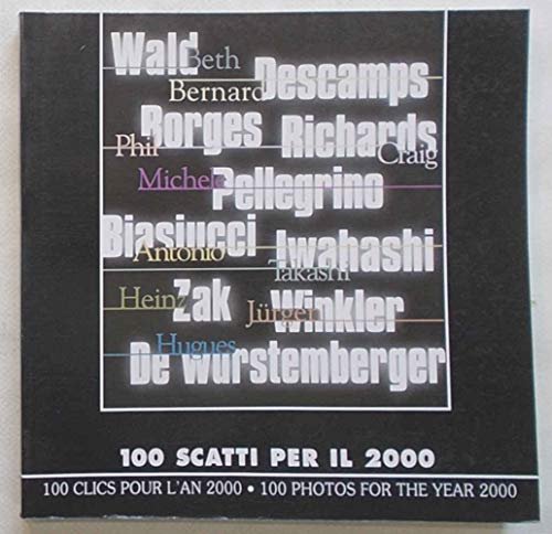 100 scatti per il 2000 Favrod, Charles-Henri; Garimoldi, Giuseppe; Audisio, …