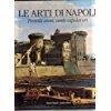 Le arti di Napoli. Tremila anni, cento capolavori